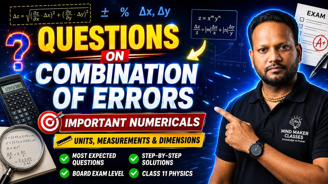 🔥 Questions on Combination of Errors | Important Numericals | Board Exam & NEET/JEE Preparation