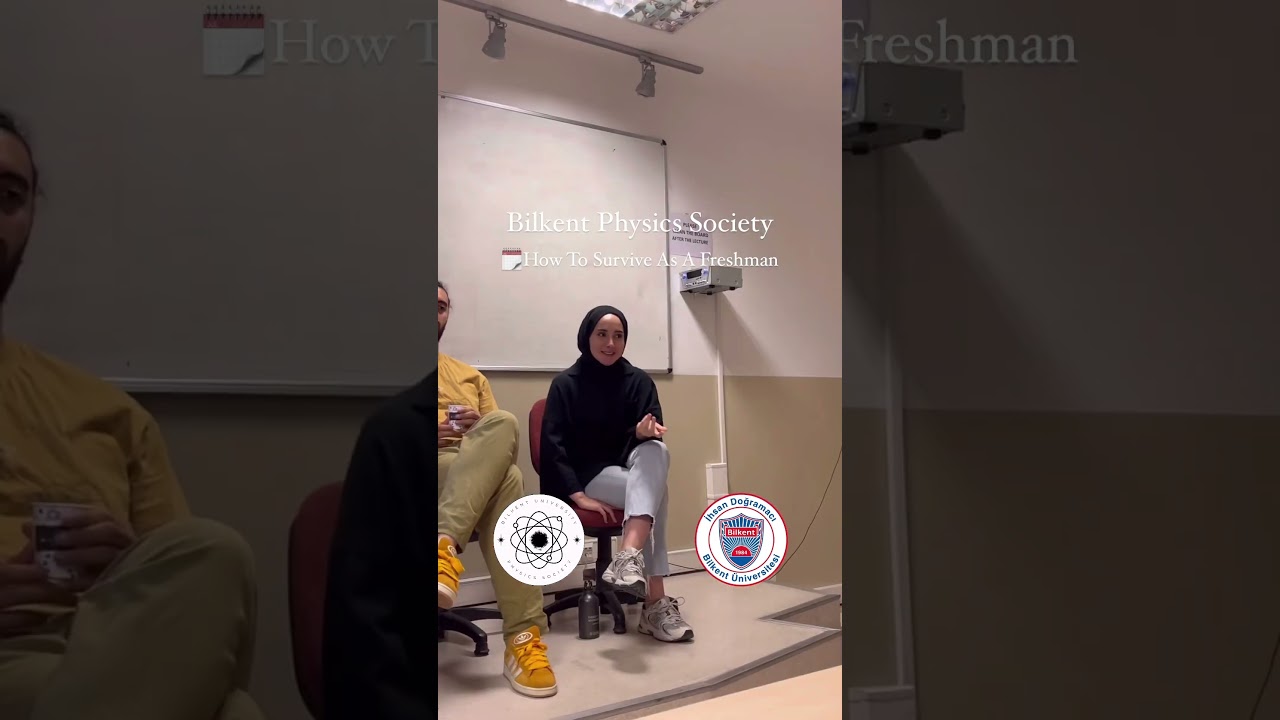 How To Survive As A Freshman, Bilim İnsanının Bilkent Rehberi #bilkent #bilkentphysics
