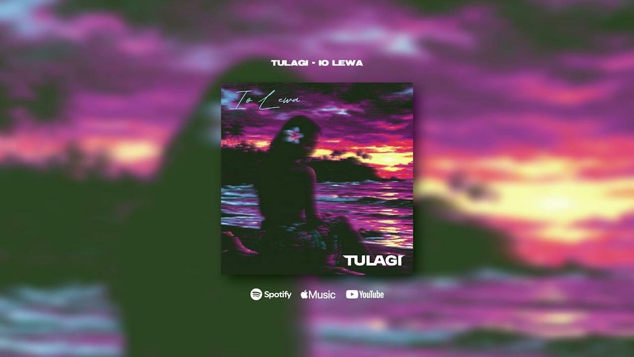 Tulagi - Io Lewa (Official Audio)