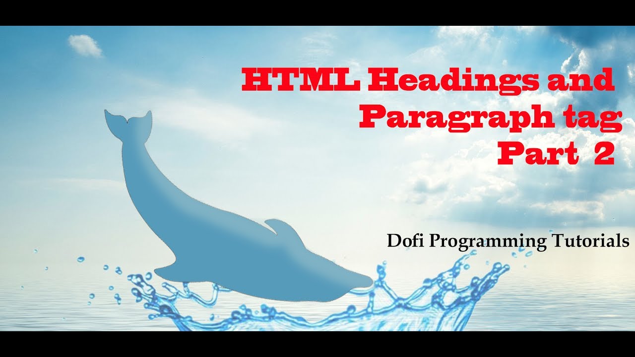 Html video tutorial in Hindi  HTML Headings and Paragraph tag   Part  2