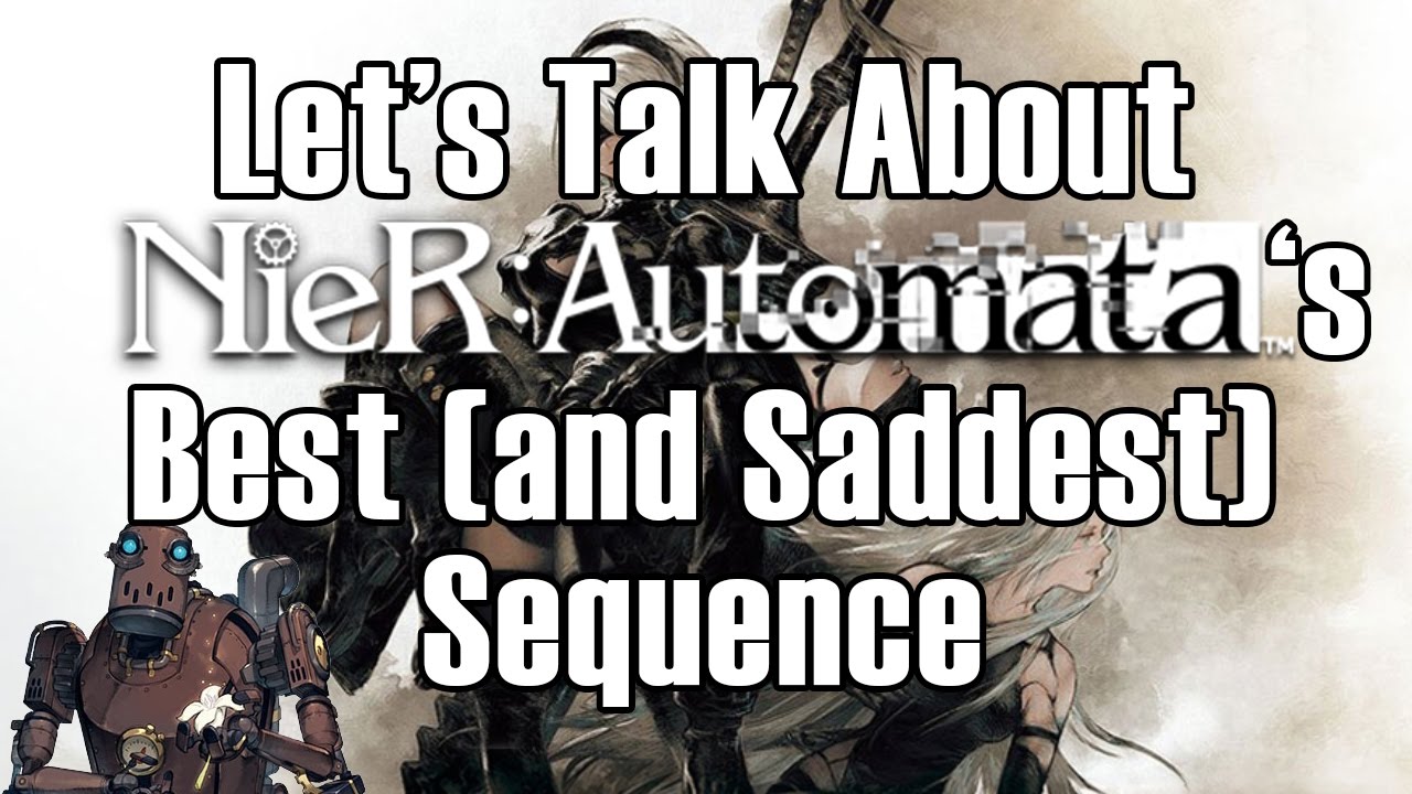 Let's Talk About Nier: Automata's Best (and Saddest) Sequence