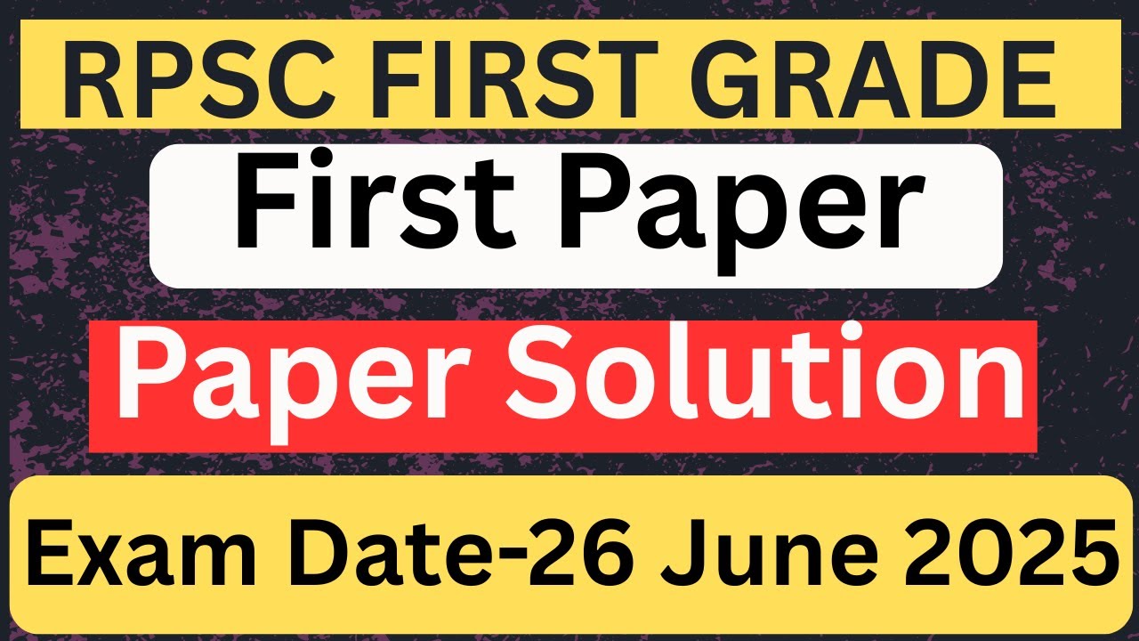 RPSC 1st Grade 2025 Paper Solution 📄 | 26 June First Paper Answer Key 🔴 | All Questions Solved