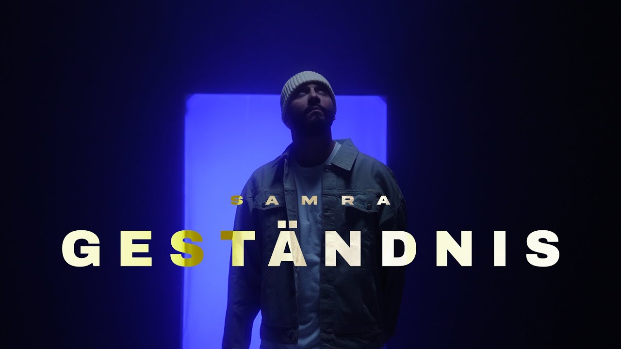 SAMRA - GESTÄNDNIS [Official Video]