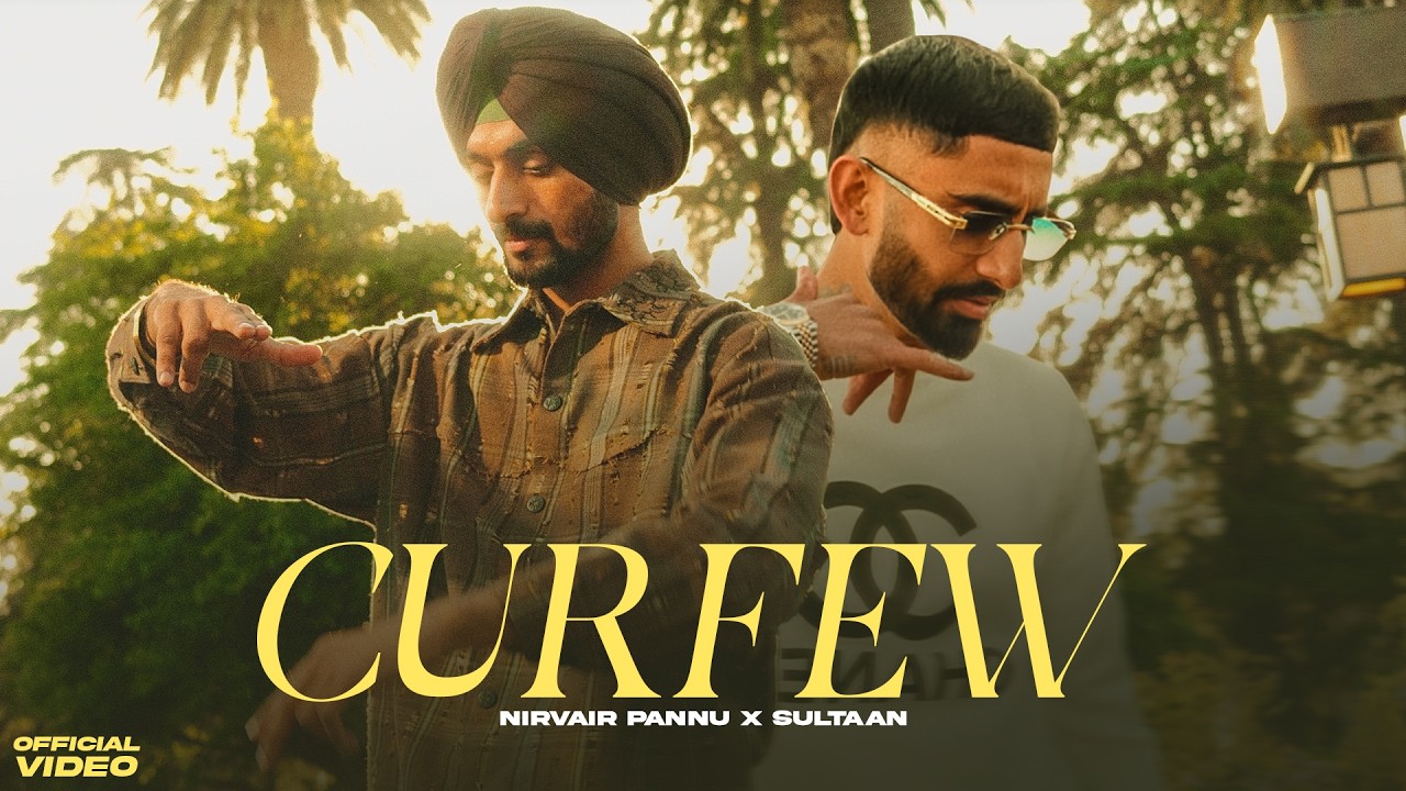 Curfew (Official Video) Nirvair Pannu Ft. Sultaan | Juke Dock