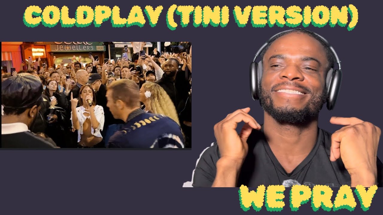 PHENOMENAL | First Time Reaction To Coldplay “We Pray” (TINI Version)