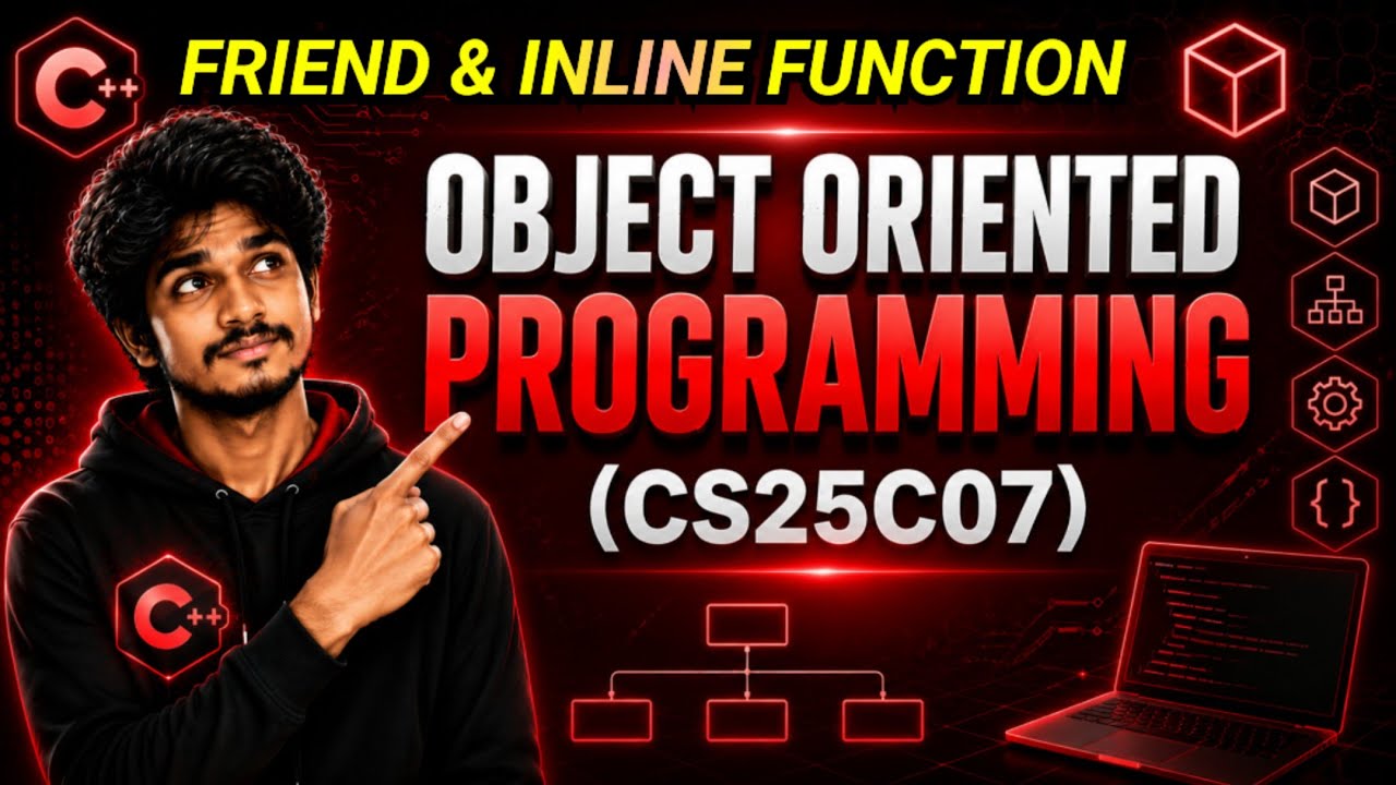 Friend Function & inline Function in C++ | OOP- CS25C07 | Friend Function| Inline Function #cs25c07