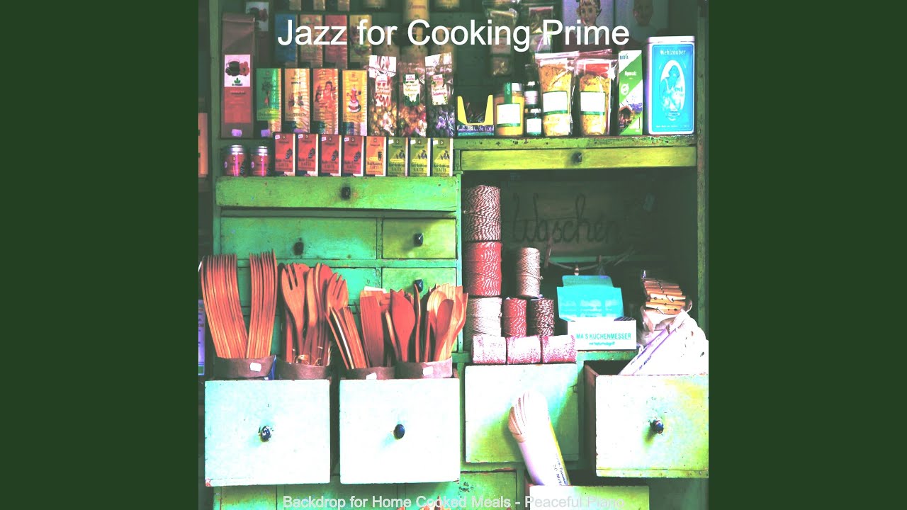 Sensational Music for Home Cooked Meals