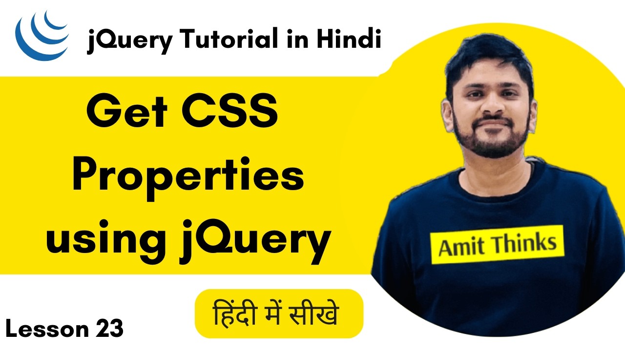 23. How to get CSS Properties in jQuery (Hindi) | jQuery Tutorial for Beginners | Amit Thinks