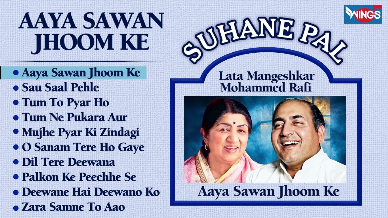 Aaya Sawan Jhom Ke | Lata Mangeshkar And Mohammed Rafi | Romantic Duets | Hindi Filmi Old Songs