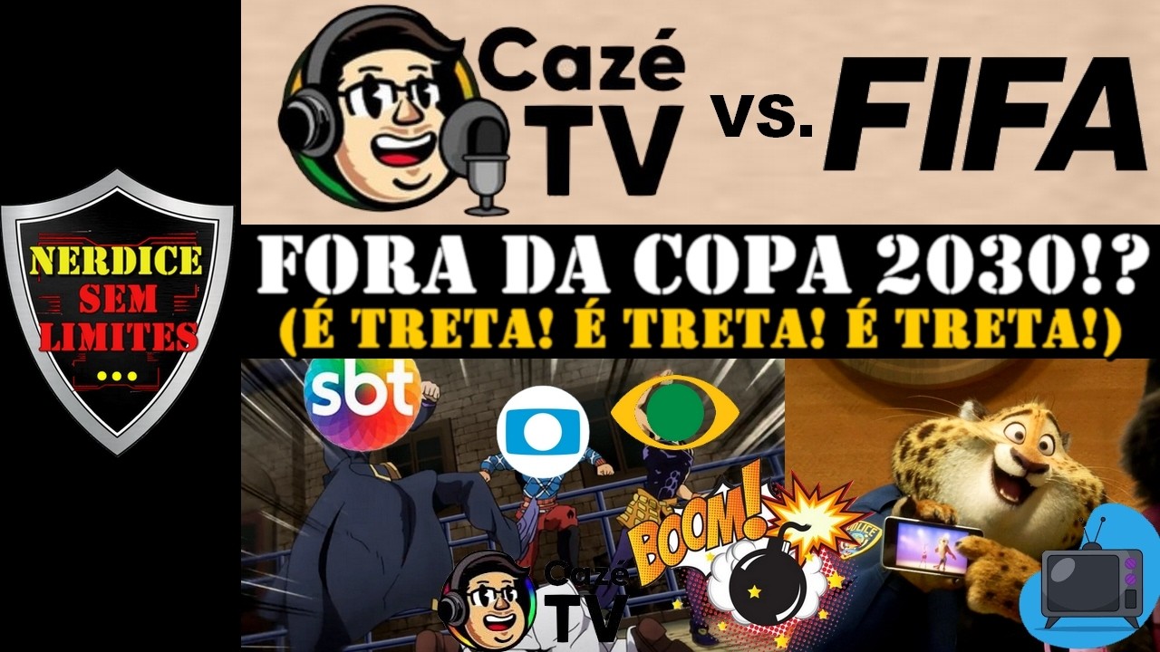 CAZÉ TV VS  FIFA! Canal Pode Ficar de FORA da COPA 2030!