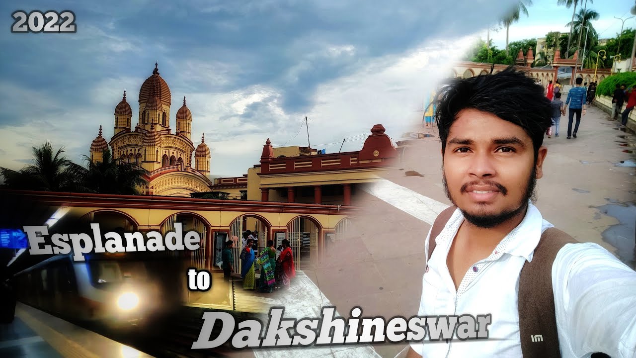 Esplanade To Dakshineswar Travel In Metro । Dakshineswar Kali Temple & Rani Rashmoni Sky Walk Blog