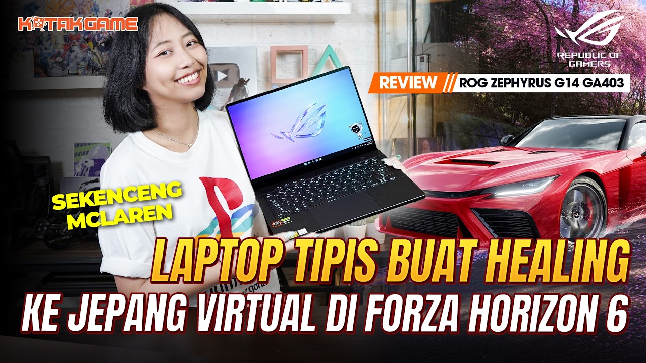Laptop Tipis Buat Healing ke Jepang Virtual di Forza Horizon 6 | Review ROG Zephyrus G14