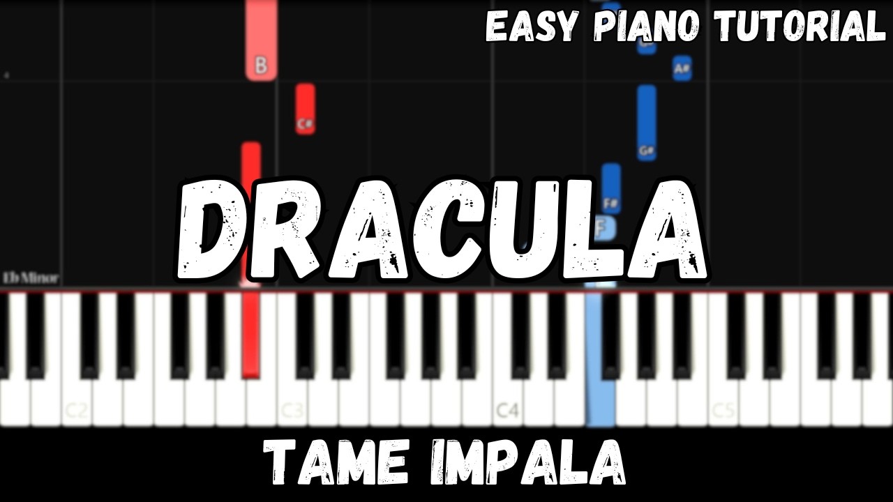 Tame Impala - Dracula (Easy Piano Tutorial)