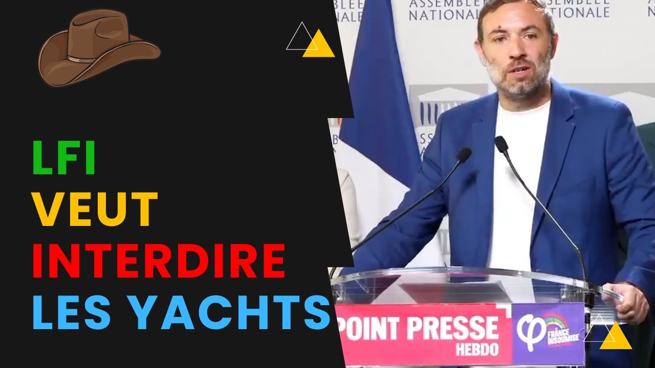 Maintenant, LFI Veut Interdire Les Yachts