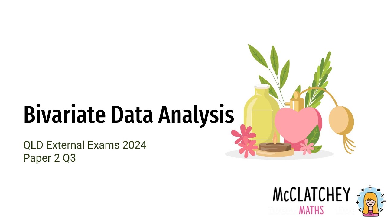 2024 External Exams QLD General Maths Paper 2 Q3: Bivariate Data