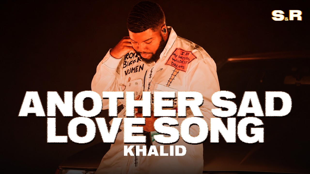 💔 Another Sad Love Song | Khalid | Emotional Lyrics