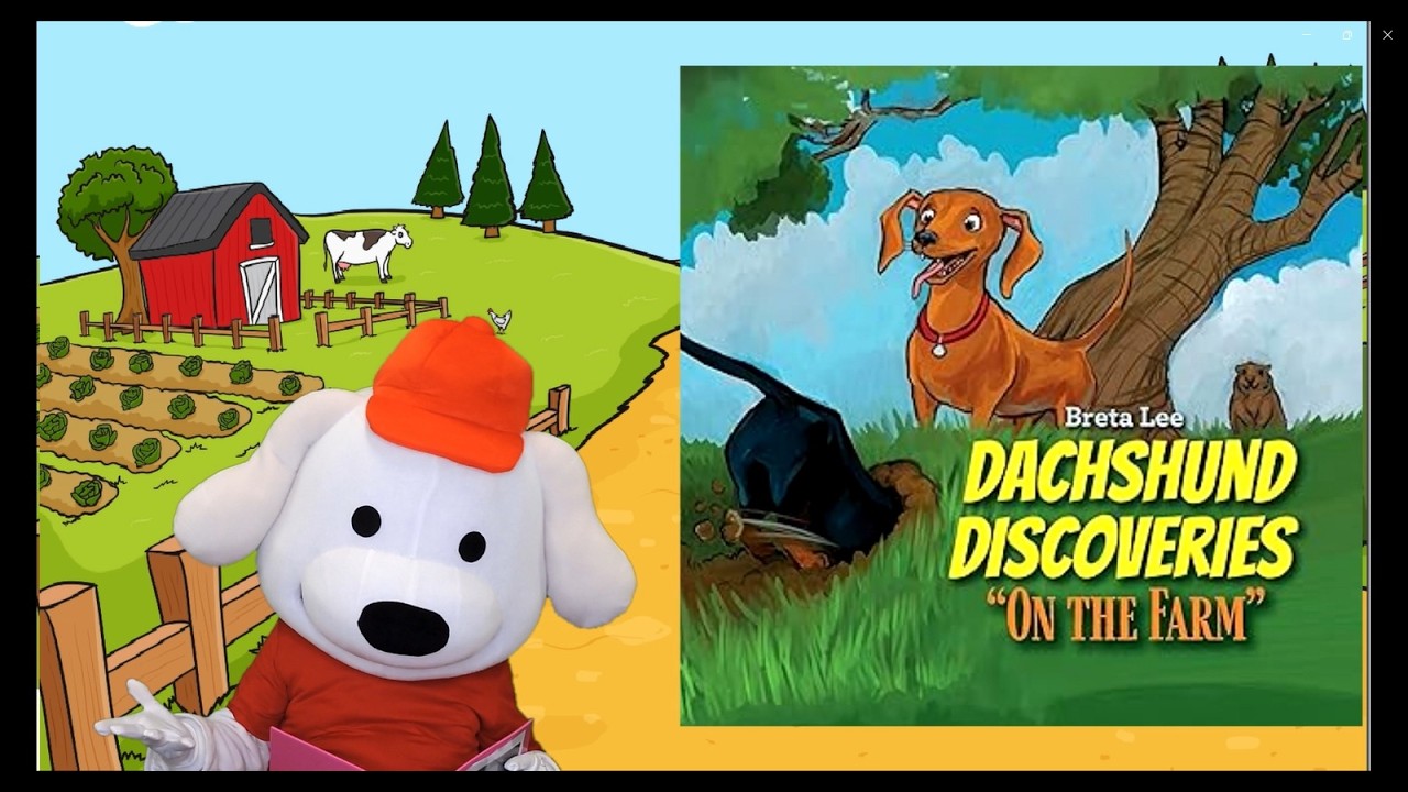 Storytime Pup Kids Books Read Aloud / Children's Books: Dachshund Discoveries: On The Farm