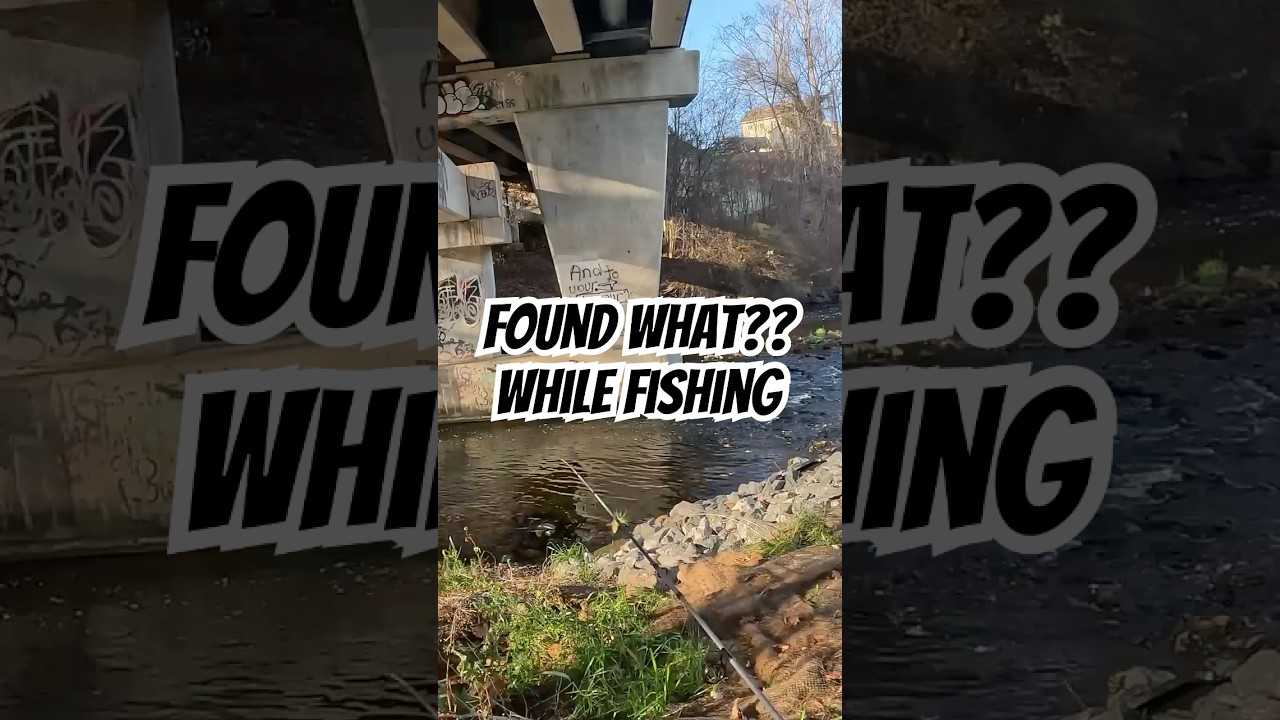 Finding what??? While fishing