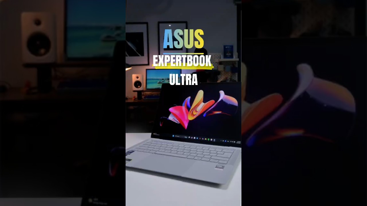 Trải nghiệm Asus ExpertBook Ultra. #ASUSExpertBook #ExpertBookUltra
