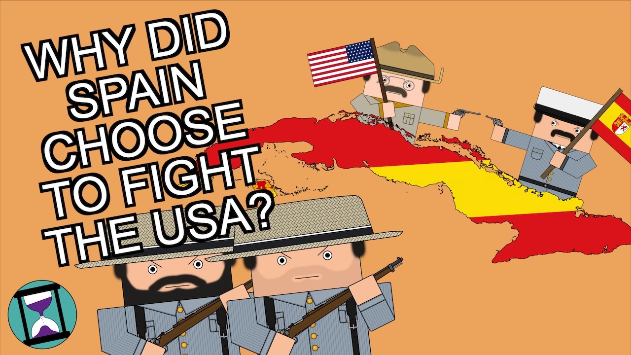 Why did the Spanish choose to fight the USA in 1898? (Short Animated Documentary)