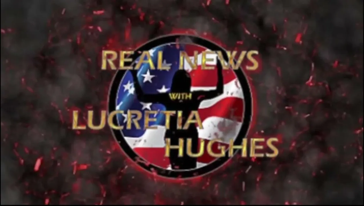 Real News with Lucretia Hughes