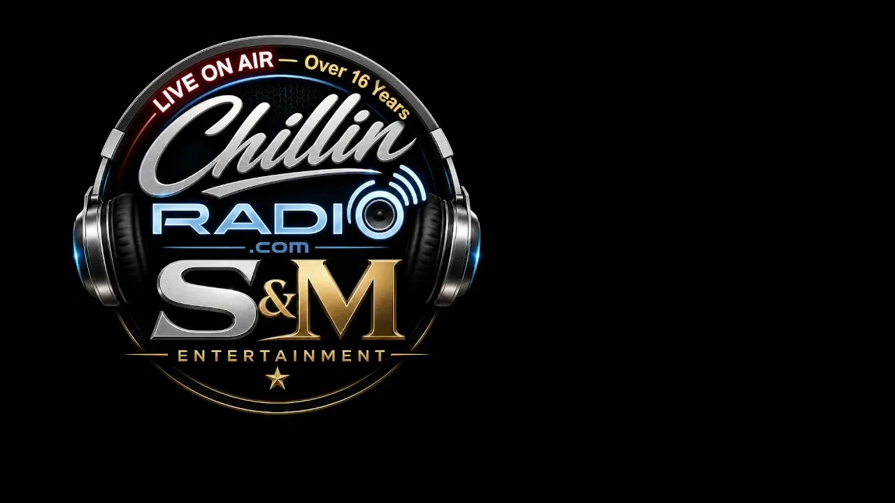 ChillinRadio & S&M Entertanment