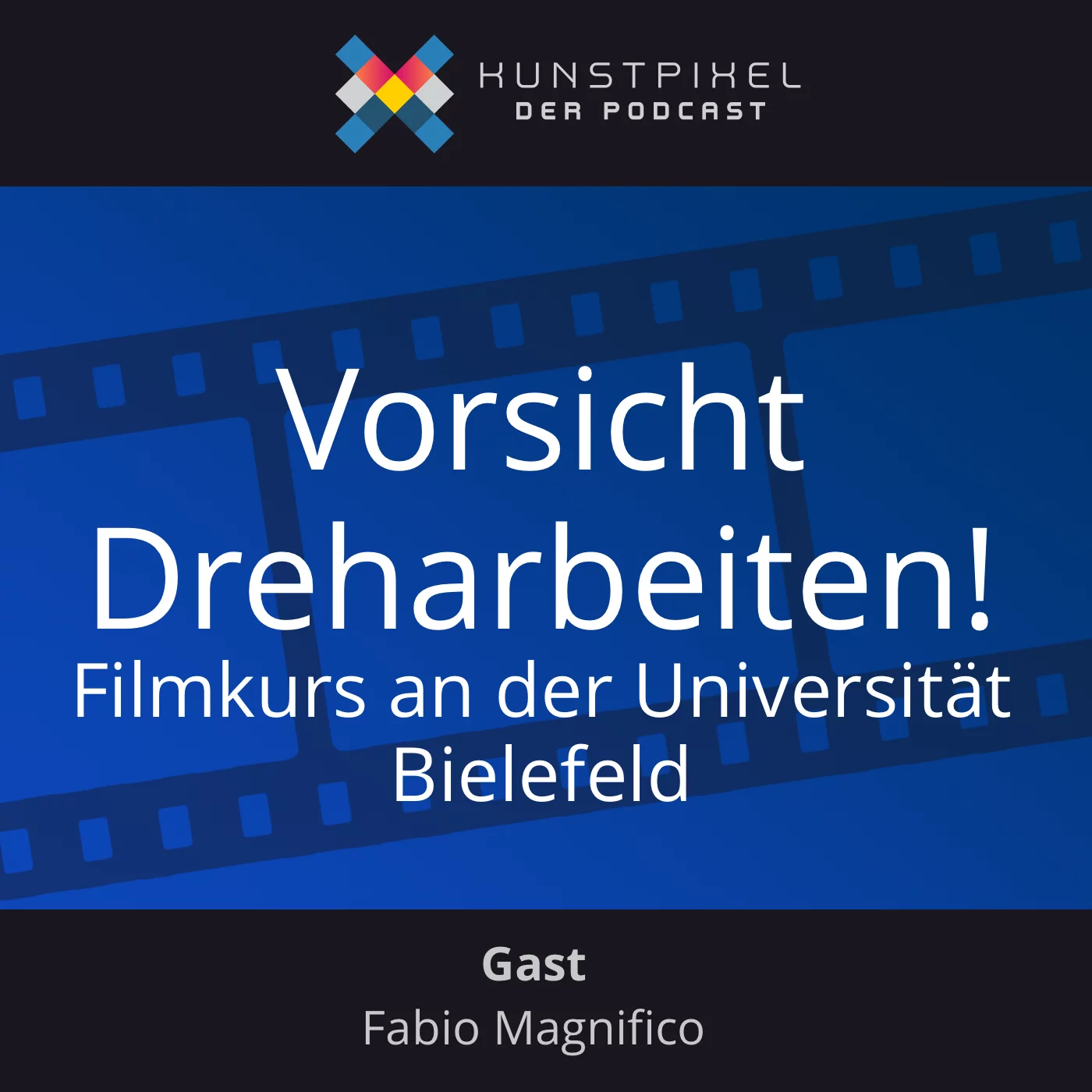 #40 Vorsicht Dreharbeiten! – Der Uni-Kurs vom Filmemacher Fabio Magnifico