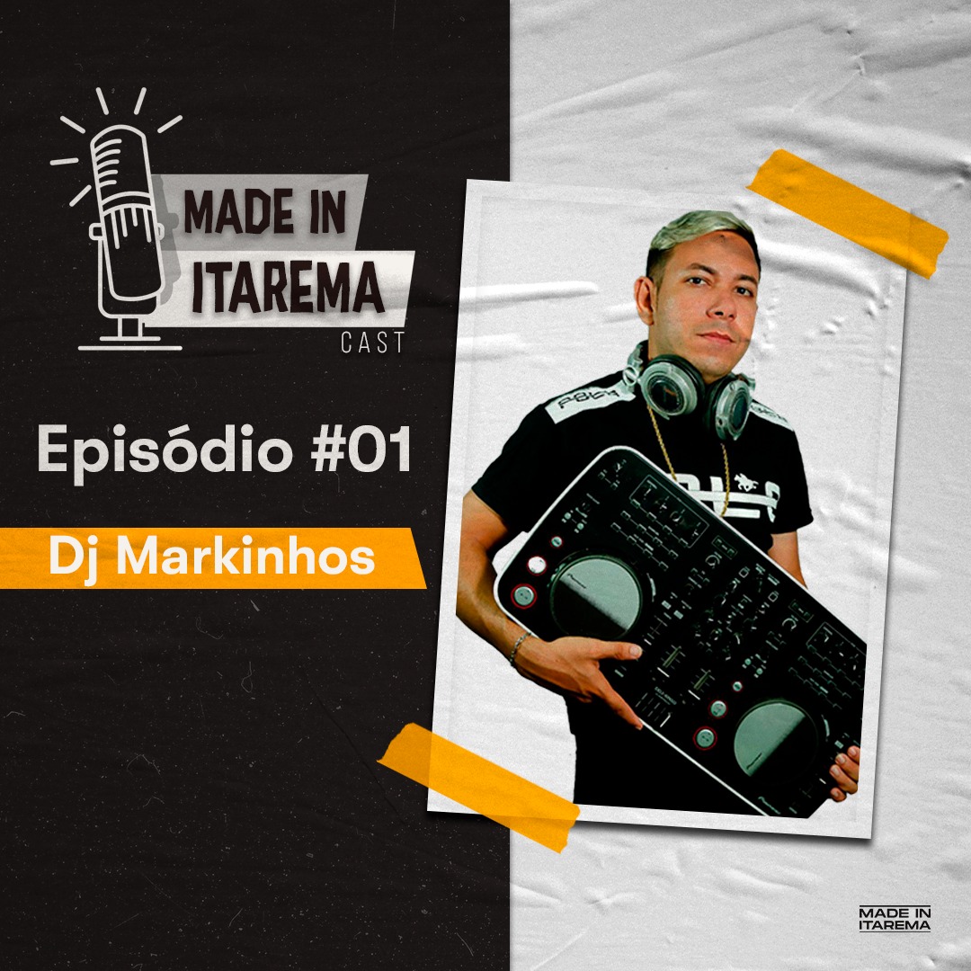 Episódio #01 – DJ Markinhos
