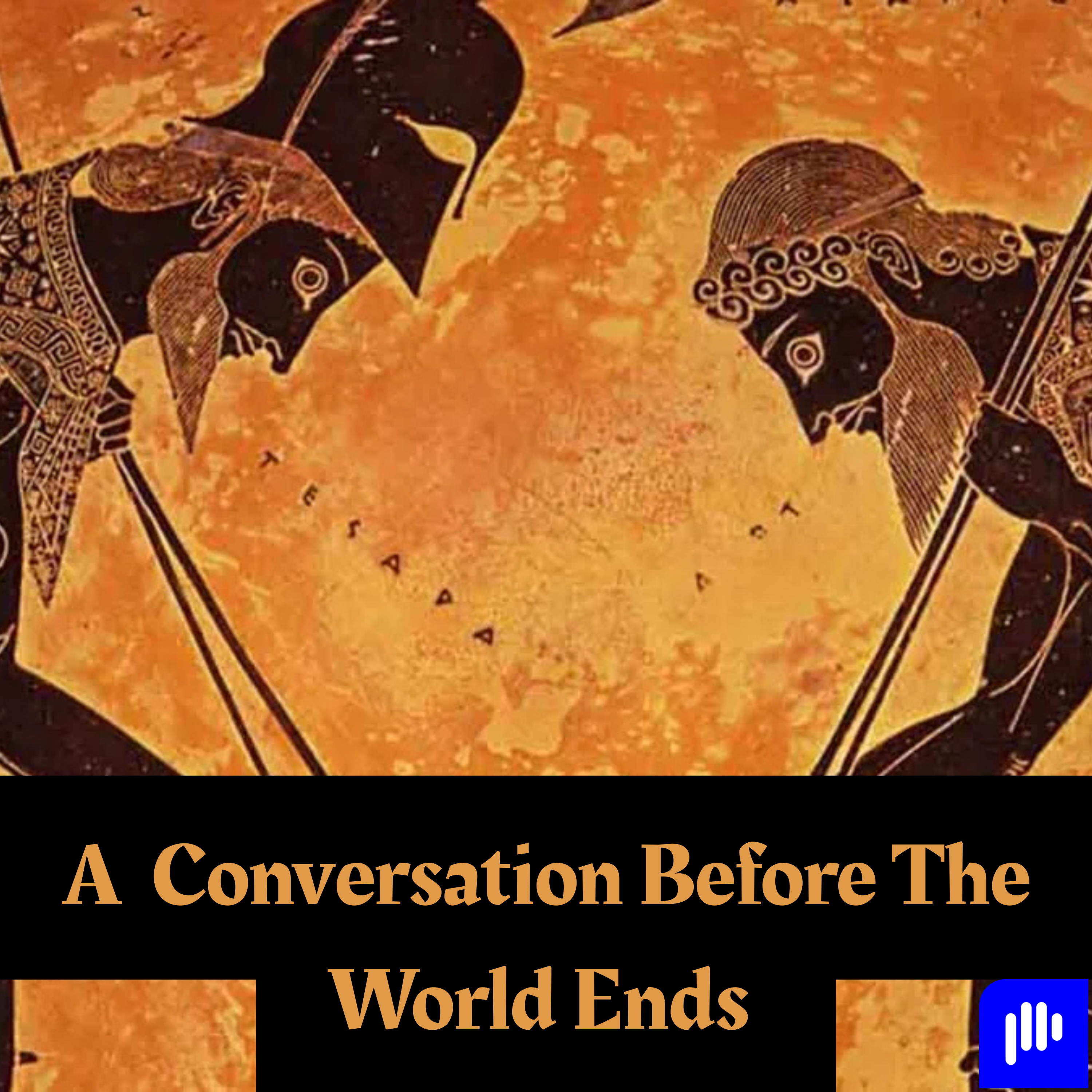 A Conversation Before The World Ends
