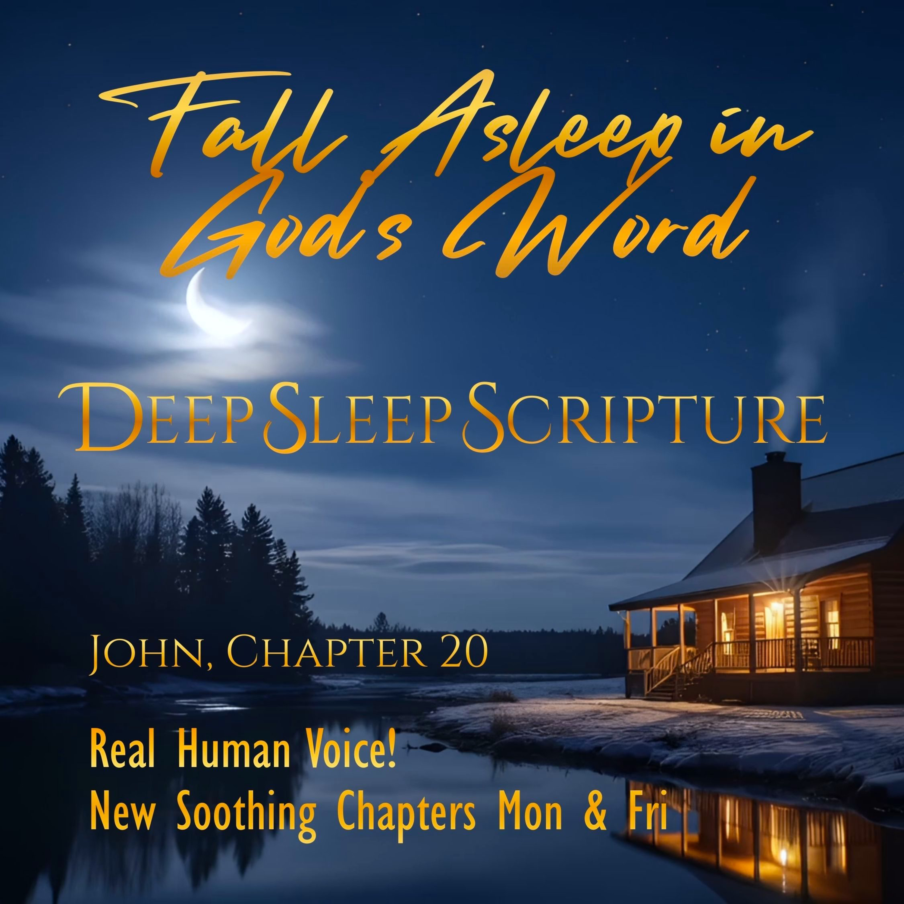 John, Chapter 20 – 30 min. Deep Sleep Scripture Sleep Bible Chapters
