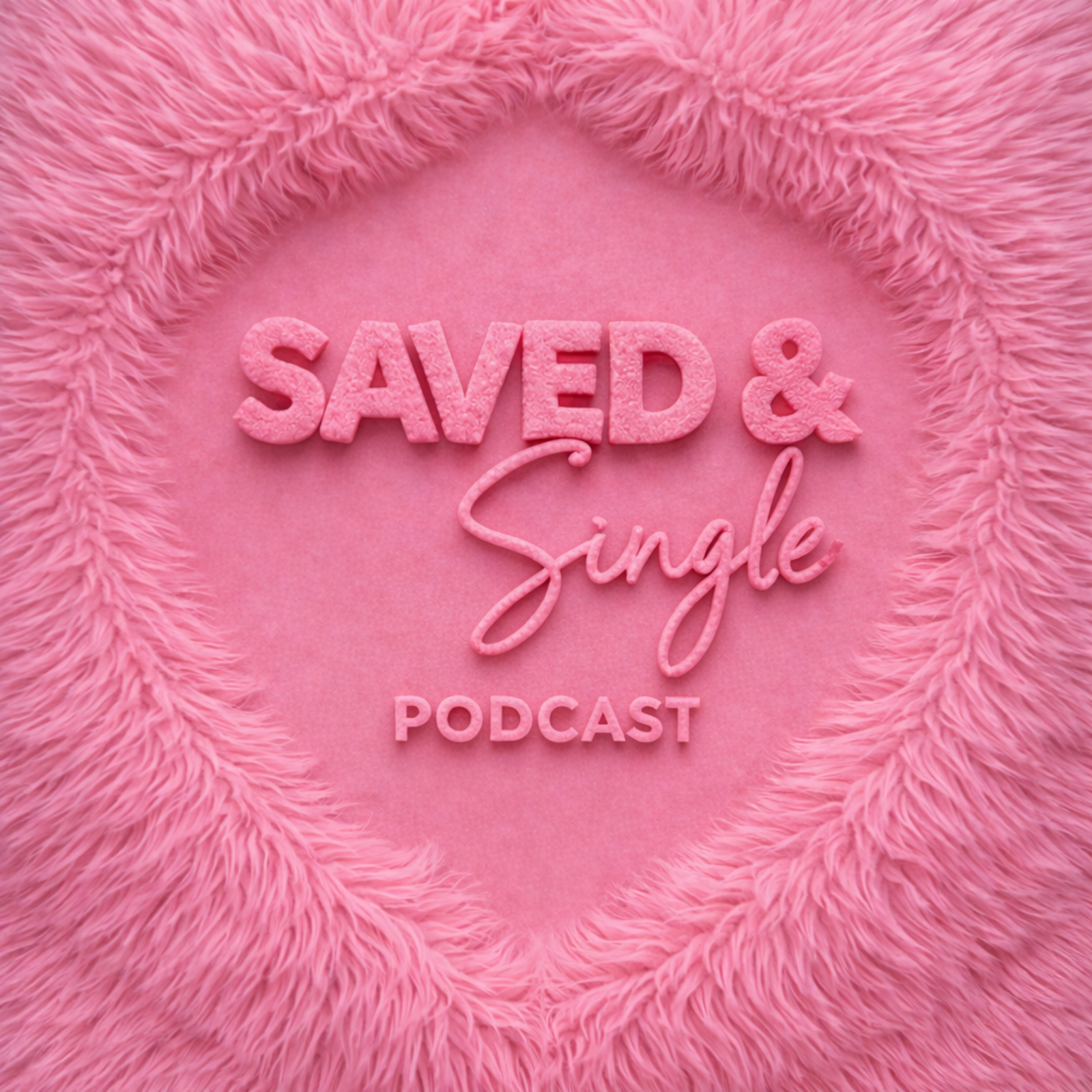 Saved & Single Podcast