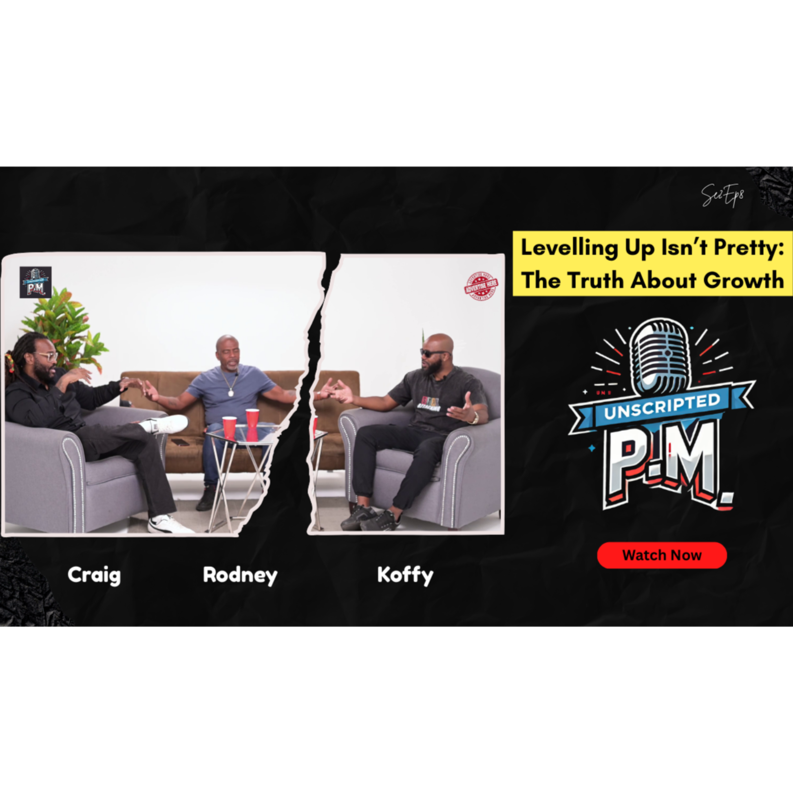 🎙️UnScripted PM || Levelling Up Isn’t Pretty: The Truth About Growth 🎙️
