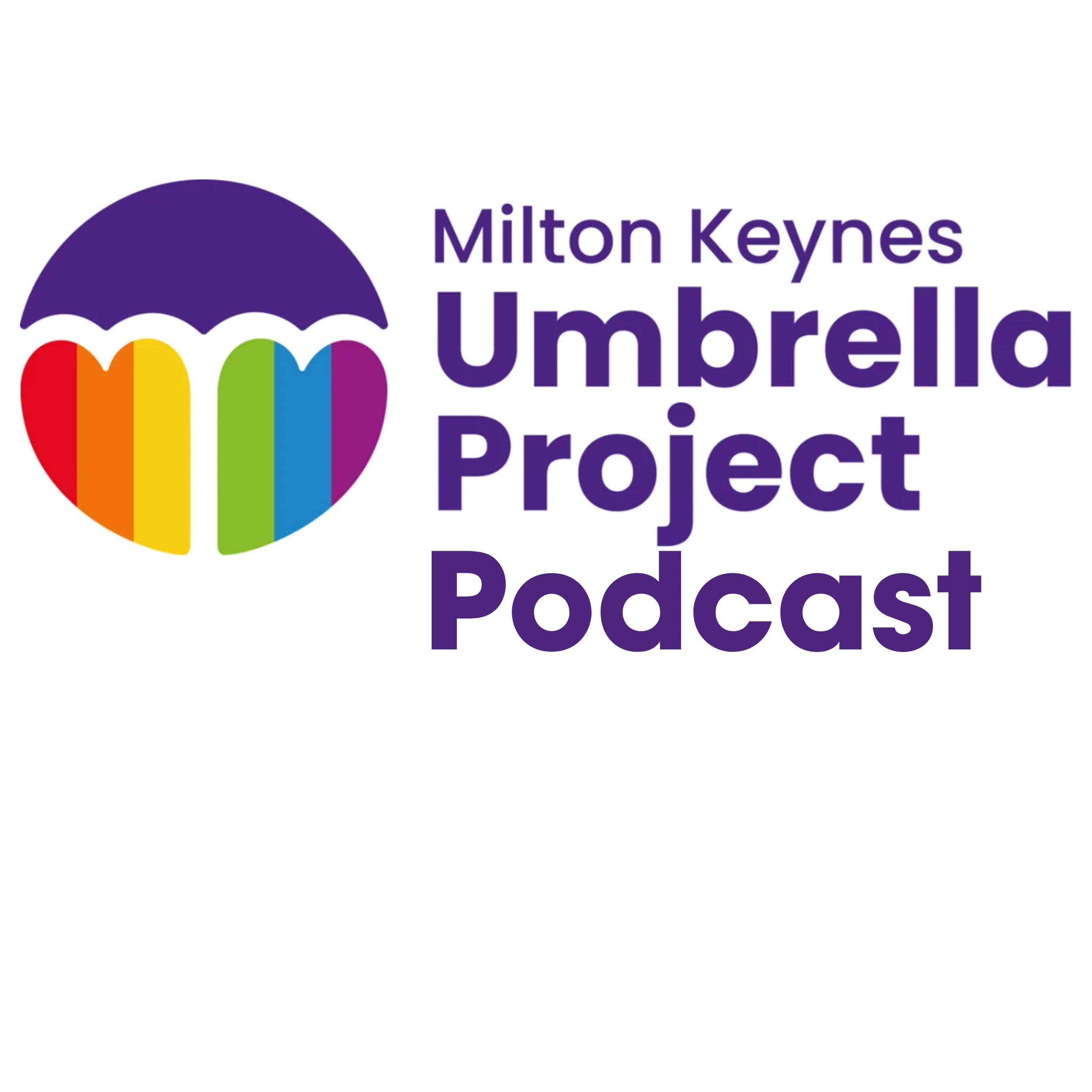 Milton Keynes Umbrella Project Podcast