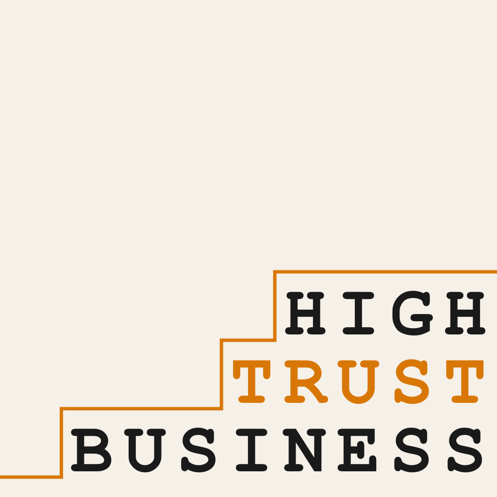 High-Trust Business Podcast