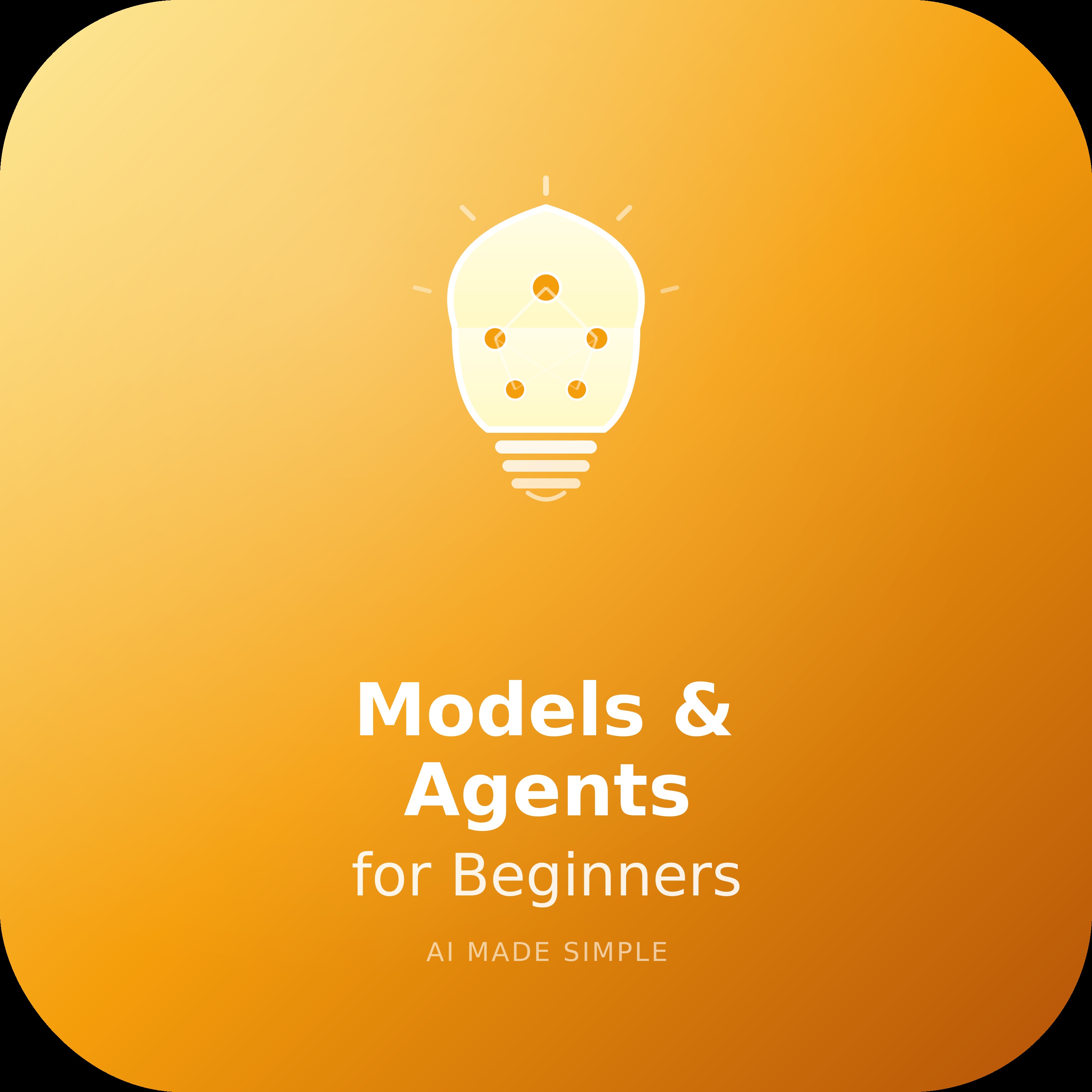 Models & Agents for Beginners