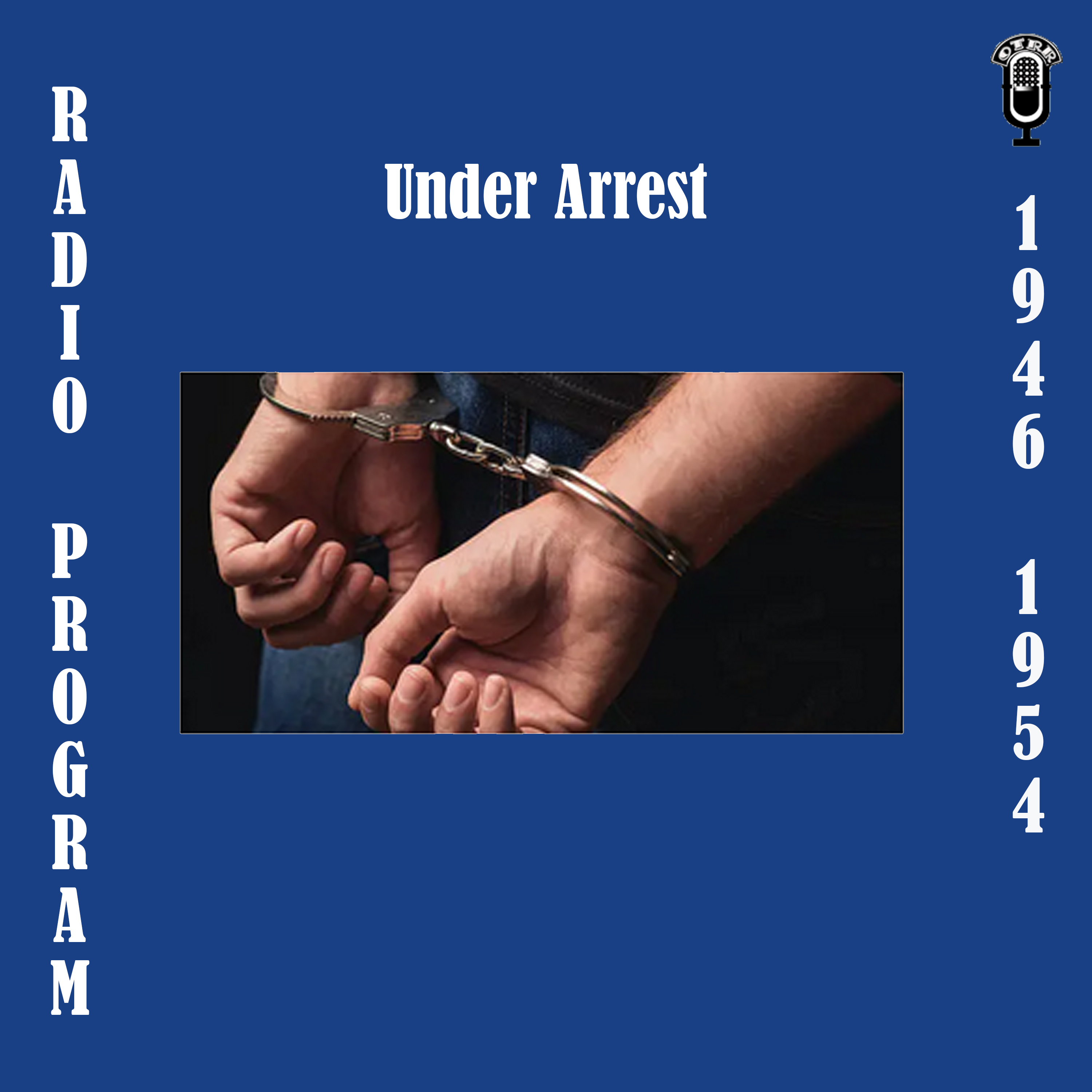 Under Arrest (OTRR)