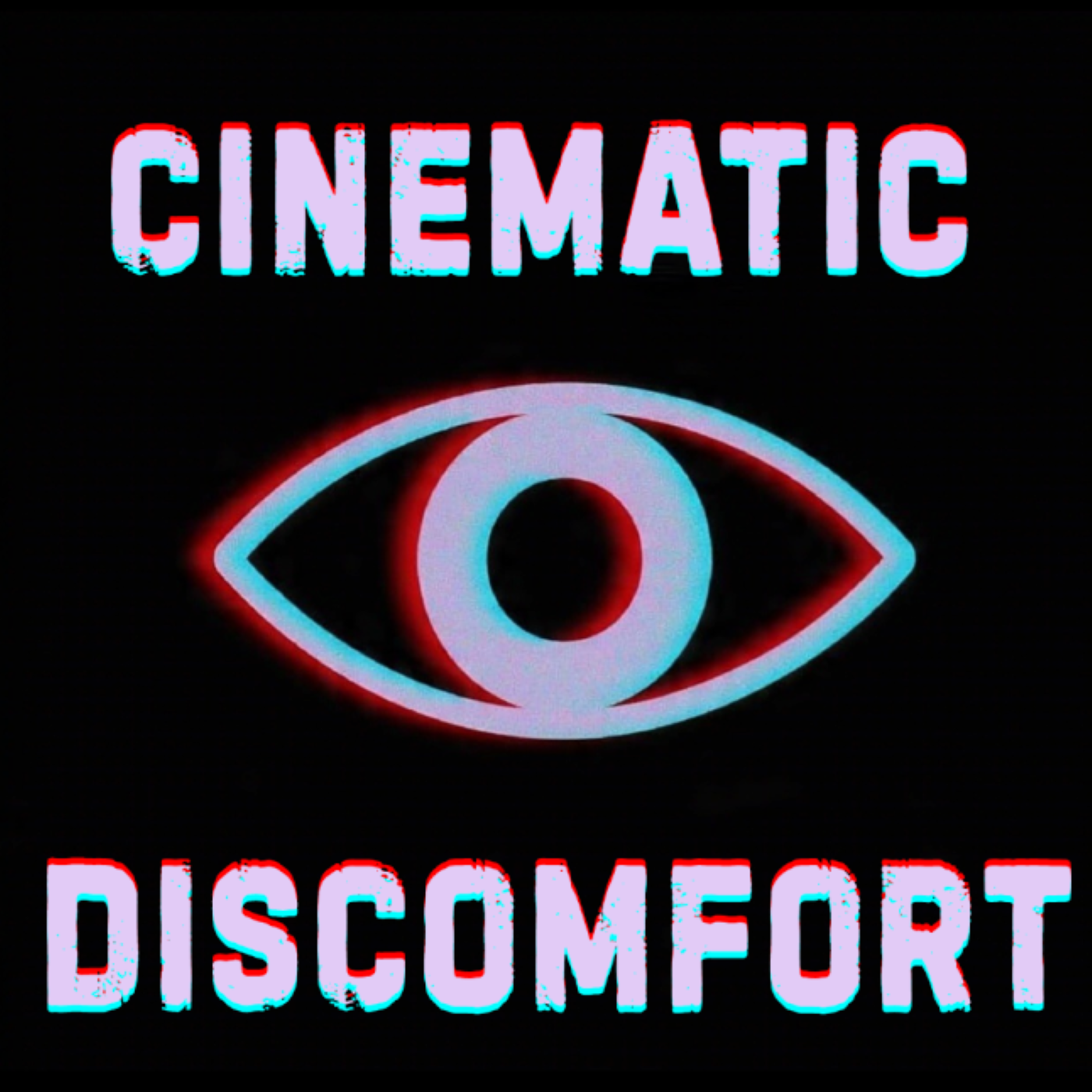 Cinematic Discomfort