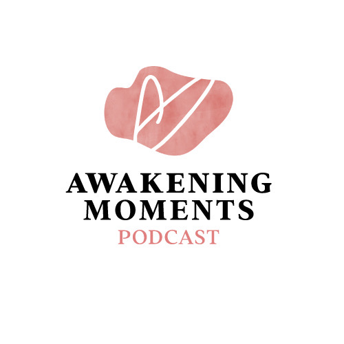 Awakening Moments Podcast