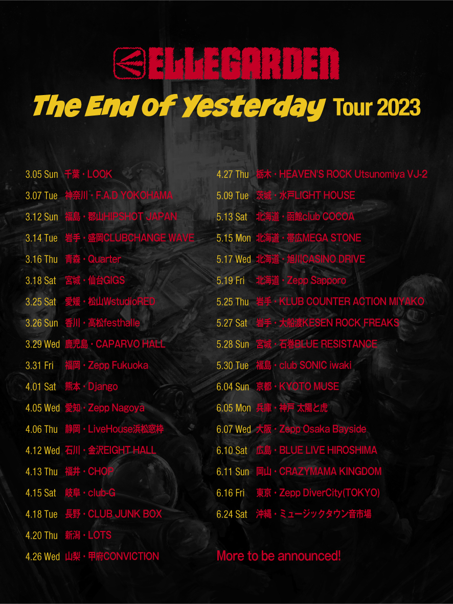 ELLEGARDEN
「The End of Yesterday Tour 2023」開催決定！
詳細↓
https://t.co/sOI6YBEfFe

■チケット1次受付
1/11(水) 18:00～1/22(日)23:59
■チケット2次受付
1/28(土)18:00～2/5(日)23:59
■受付URL：https://t.co/cu3q8XzFK0
※注意事項をよくご確認の上、お申込みください。

#ELLEGARDEN 