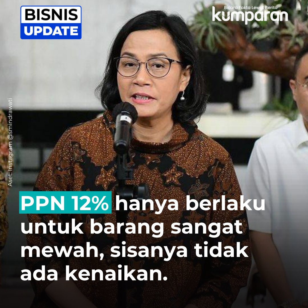 Menteri Keuangan Sri Mulyani memastikan tarif PPN 12 persen yang berlaku mulai besok, 1 Januari 2025, hanya untuk kategori barang sangat mewah. Sementara sisanya, tidak mengalami kenaikan.

Sri Mulyani merinci barang yang sangat mewah yang kena PPN 12 persen yaitu:

1. Kelompok 