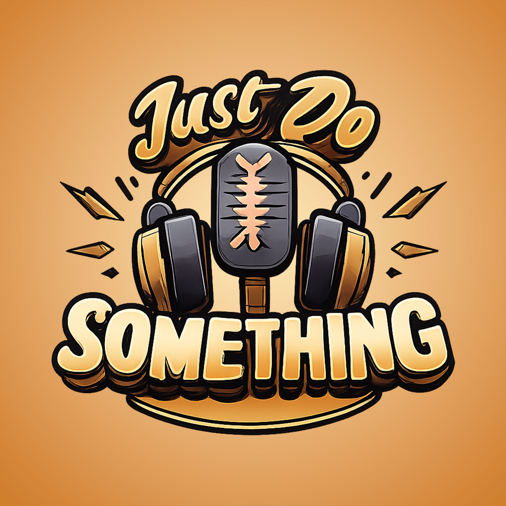 Just Do Something