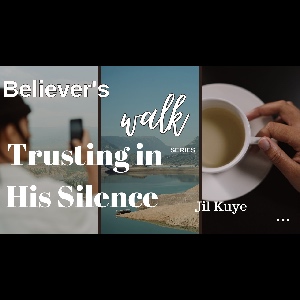 Trusting in His Silence