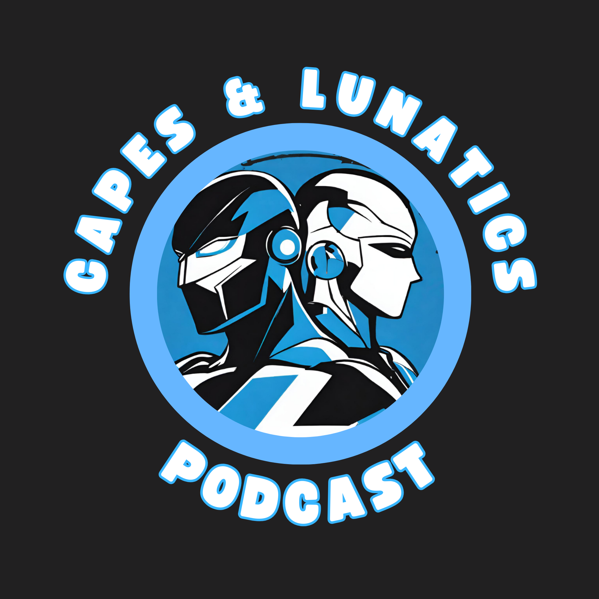Capes & Lunatics Podcast