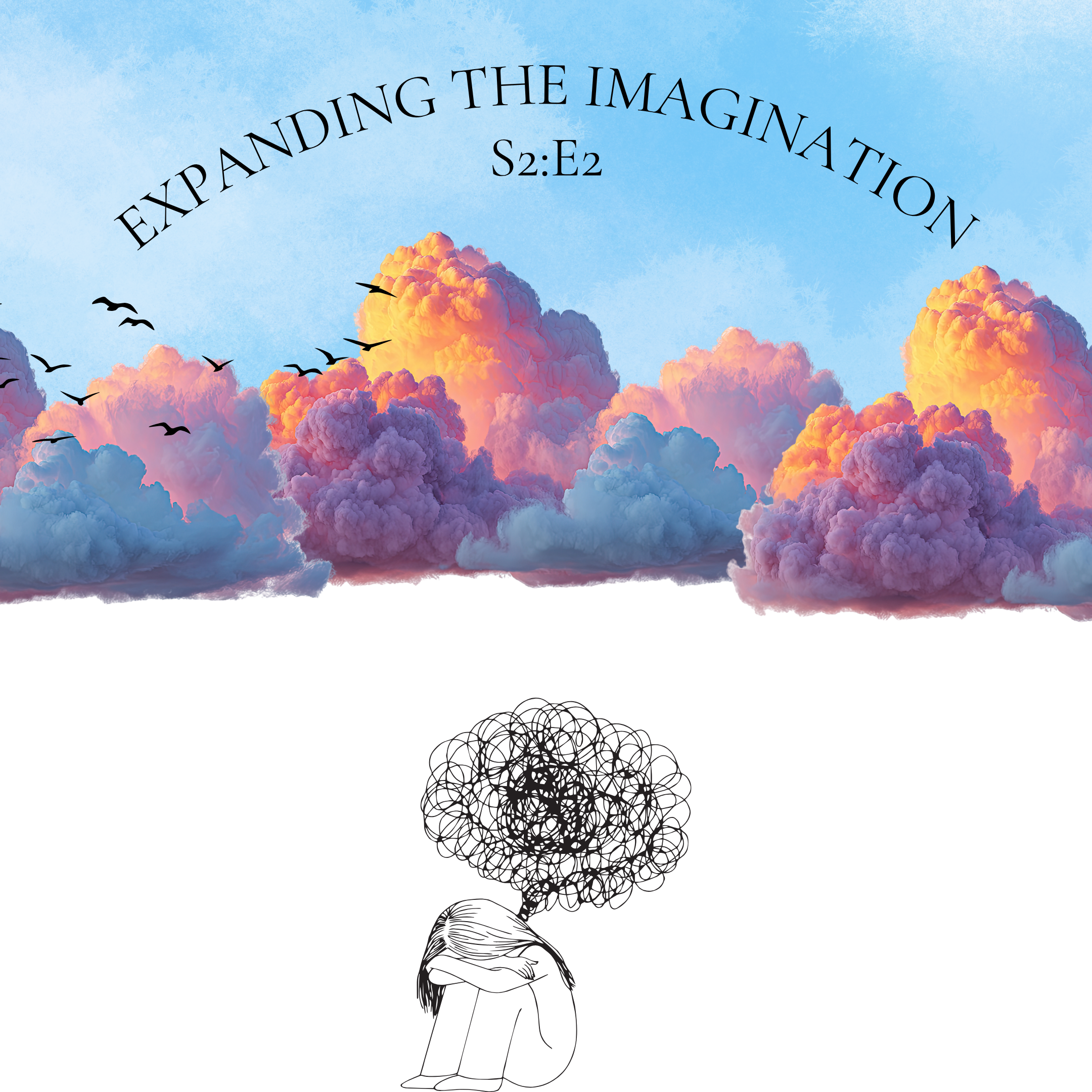 Expanding the Imagination | S2 EP2