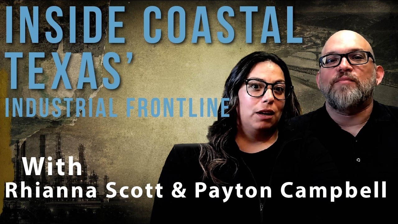 Exposure Episode 18- Inside coastal Texas' industrial frontline