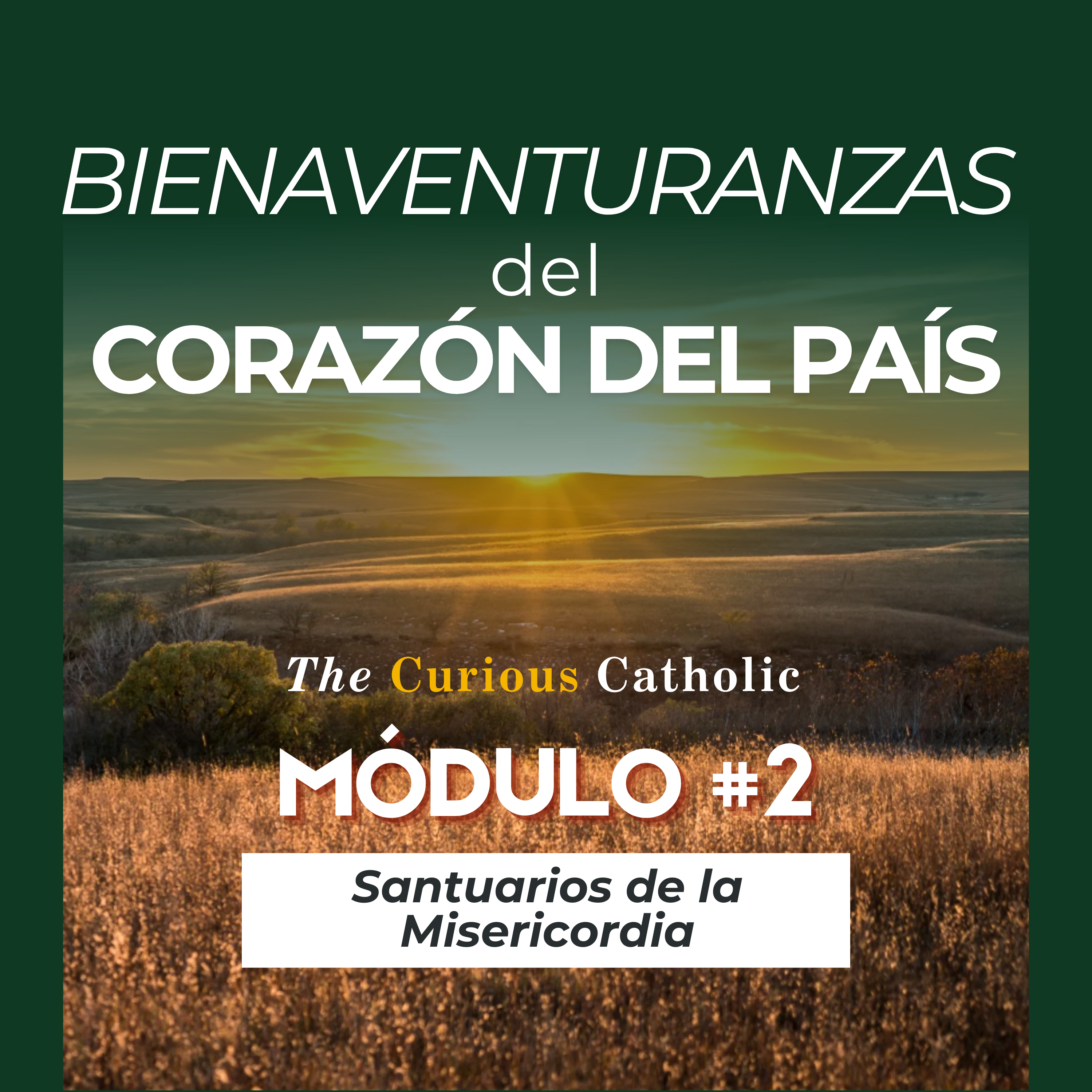 Bienaventuranzas corazón del país - Mòdulo II