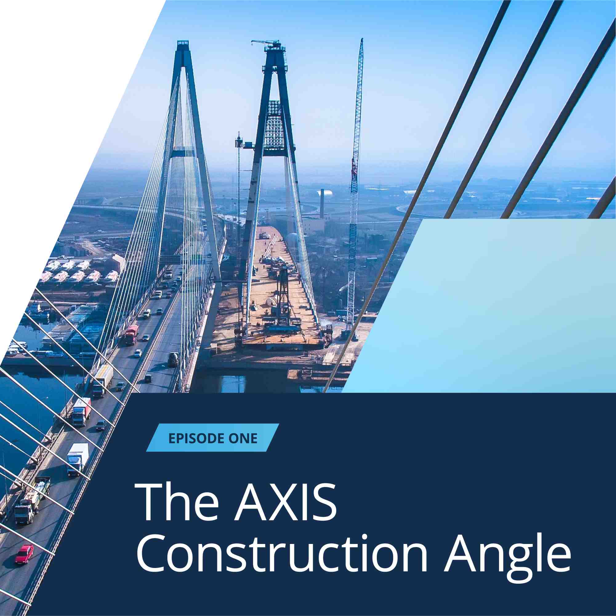 The AXIS Construction Angle