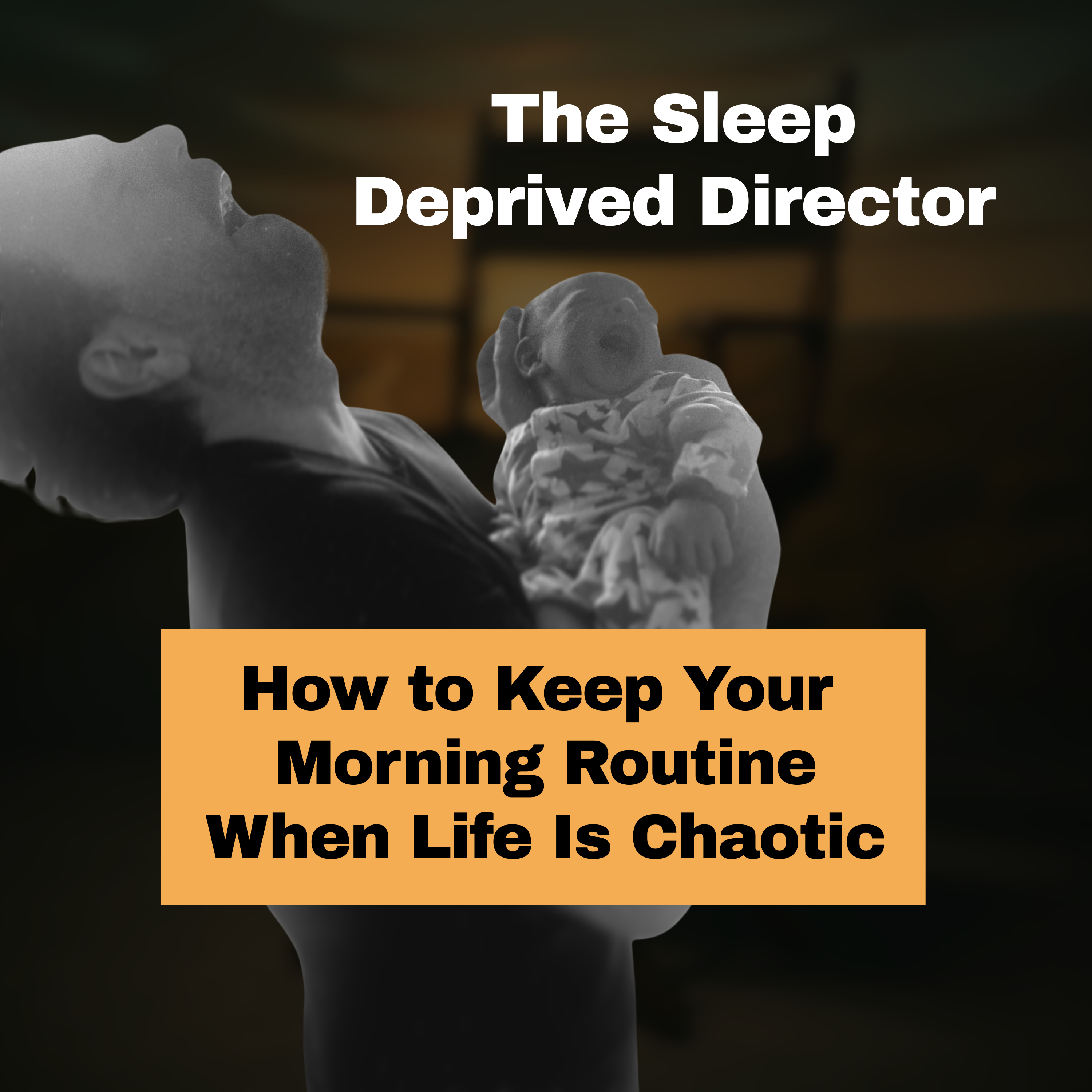 57. The Sleep-Deprived Director: How to Care When Your Nervous System Is Cooked
