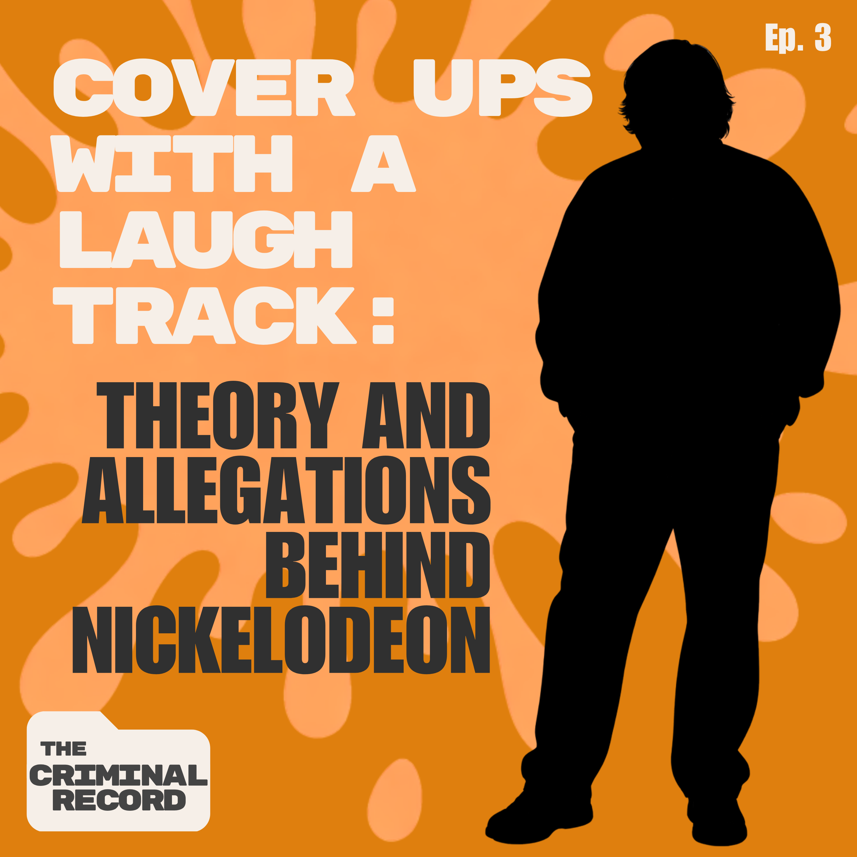Cover Ups With a Laugh Track: Theory and Allegations Behind Nickelodeon