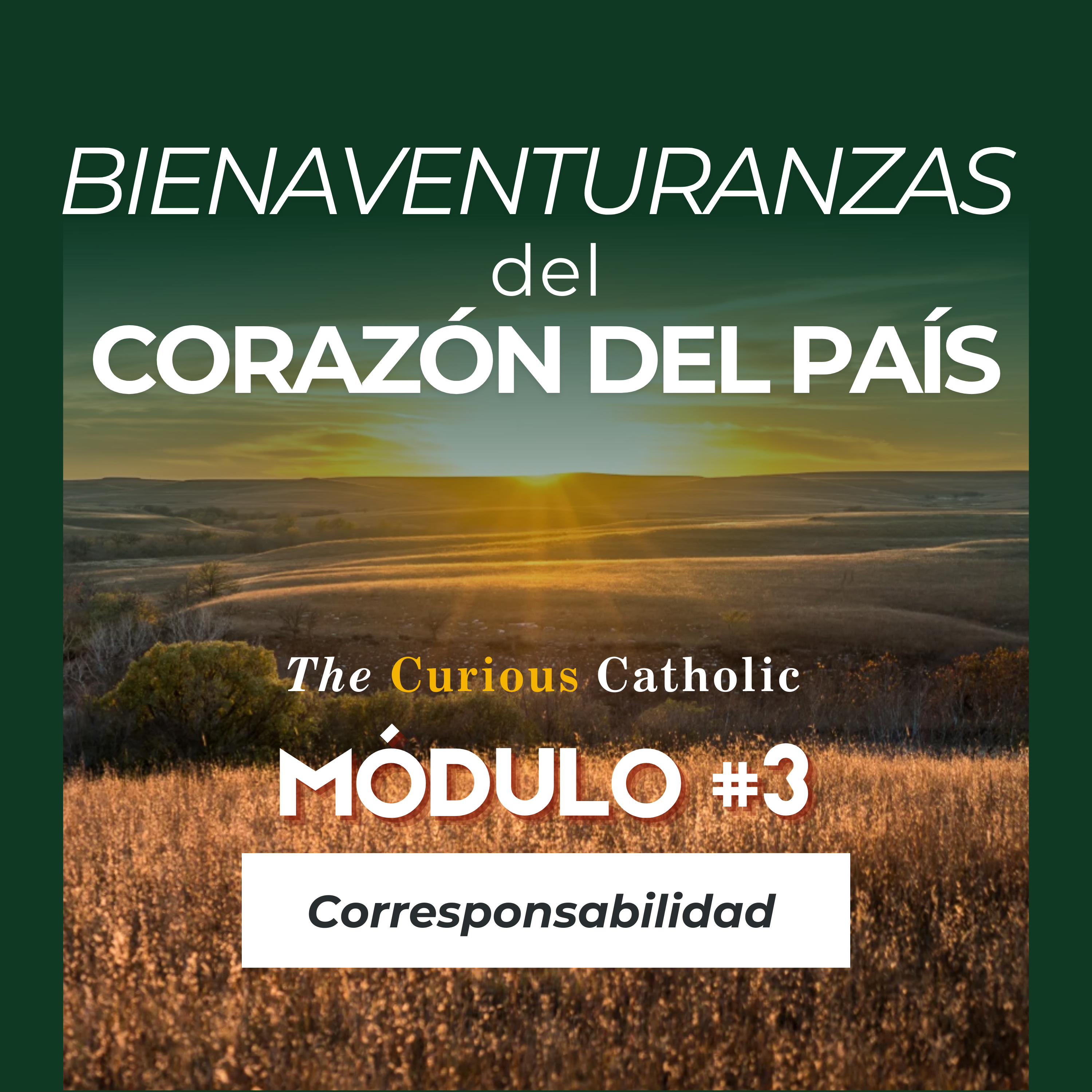 Bienaventuranzas del corazón del país - Mòdulo III